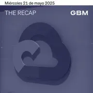 THE RECAP 21-05-25 | Mercados en EE.UU. cerraron negativos, tras subasta débil de bonos.