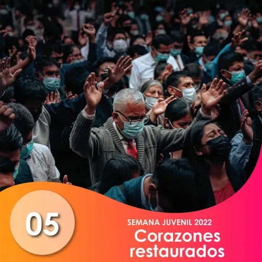 5. Corazones Restaurados | Ptra Damaris Zeballos | SEMANA JUVENIL 2022