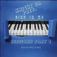 Knight SA Pres. The King In Me Sessions Part 1