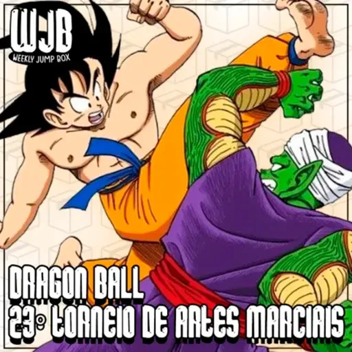 Dragon Ball - Saga 23° Torneio de Artes Marciais (ft. Aizen) | Entre Arcos