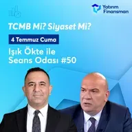 Seans Odası #50 I TCMB Mi, Siyaset Mi?