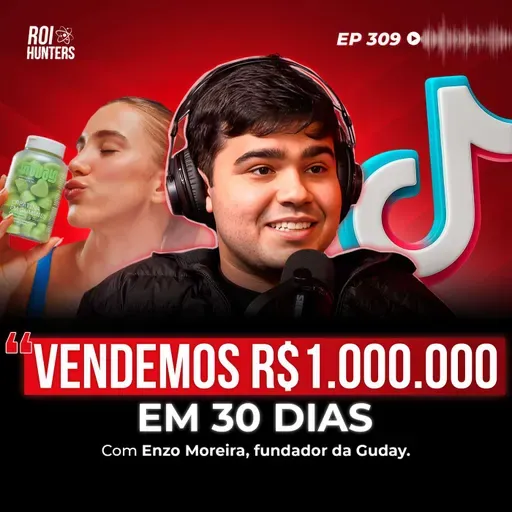 Você Não Precisa ser Famoso para Faturar R$ 1 Milhão no TikTok Shop | ROI Hunters #309