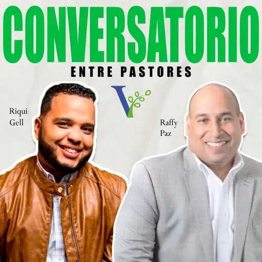 Raffy Paz y Riqui Gell - Conversatorio entre Pastores