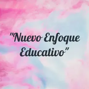 "Nuevo Enfoque Educativo"
