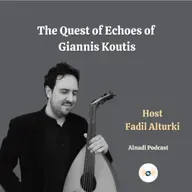 Ep124: The Quest of Echoes of Giannis Koutis