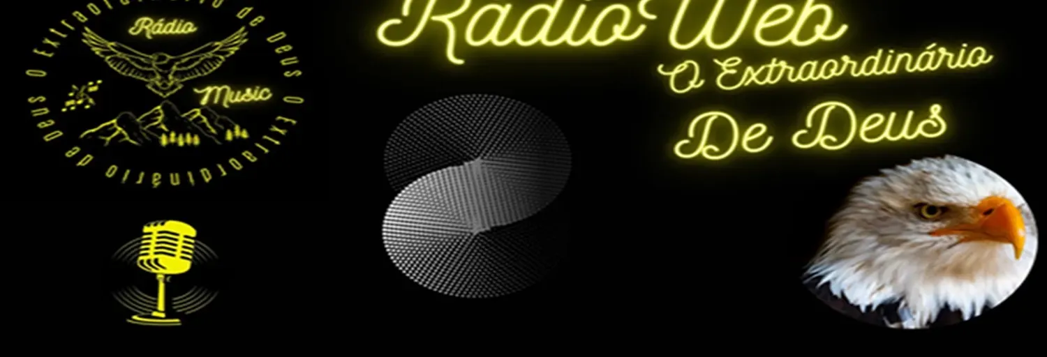 Rádio Web O Extraordinário de Deus Music