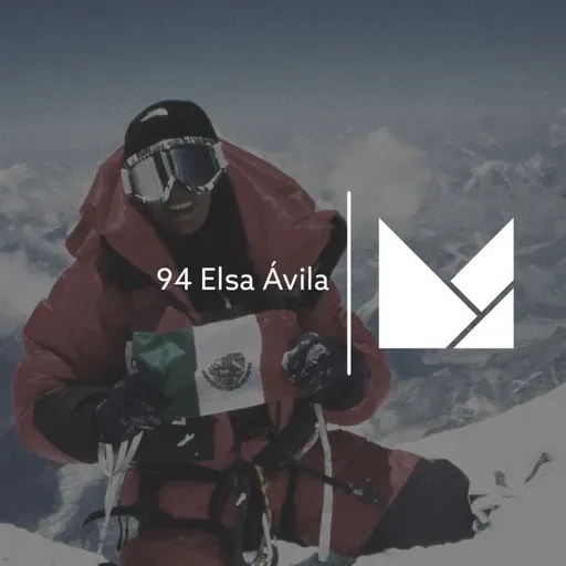 94 - Preparación, Estilos y Cimas con Elsa Ávila