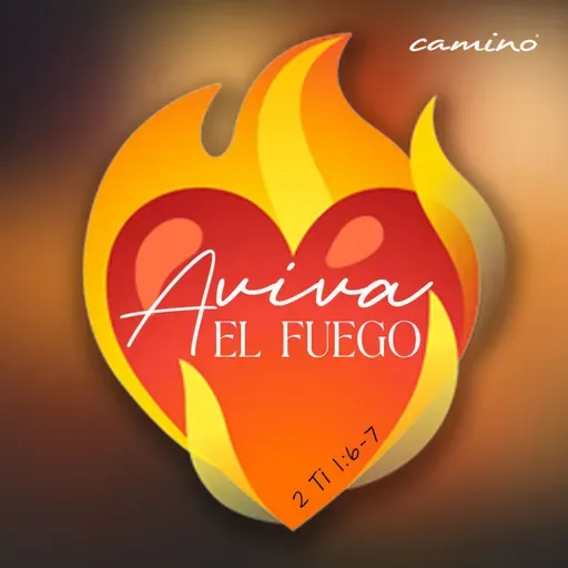Oración 18 de febrero (Aviva el fuego)