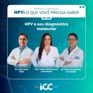 Ep 4 – HPV e seu diagnóstico molecular
