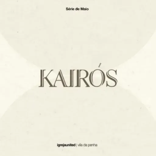 SÉRIE KAIRÓS | PRA. LAÍS CABRAL | 29/05/25