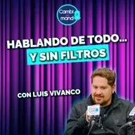 Le di un giro a mi vida (y no fue fácil) | Con Luis Vivanco | Cambio de mando T2 | Ep 12