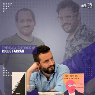Fuera de contexto T02 E08 Entrevista a Roque Farrán