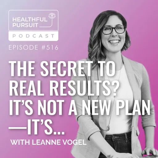 Part 1: The Secret to Real Results? It’s Not a New Plan—It’s...