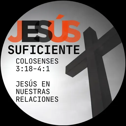 #14 - Jesús en nuestras relaciones