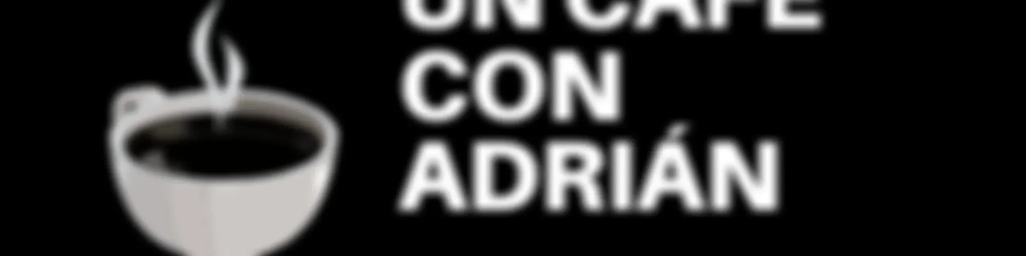 Un café con Adrián