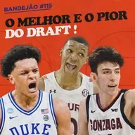 QUEM SE DEU BEM NO DRAFT DA NBA | BANDEJÃO #115