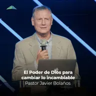 El Poder de Dios para cambiar lo incambiable