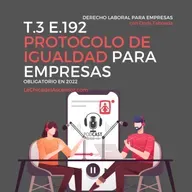 192 - Qué es el protocolo de igualdad laboral y que obligación tengo con mi empresa