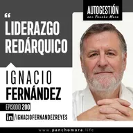 #200 Ignacio Fernández - Liderazgo RedÁrquico.