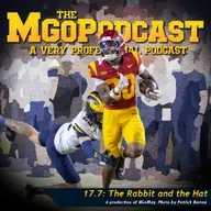MGoPodcast 17.7: The Rabbit and the Hat