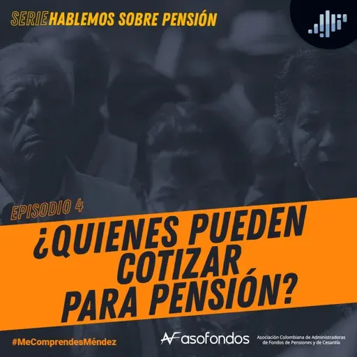 ¿Quiénes pueden cotizar para pensión? | Me comprendes Méndez
