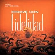 SIRVE CON FIDELIDAD