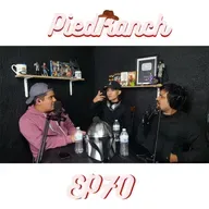 PiedRanch EP70 - José Jiménez ft. José Jiménez