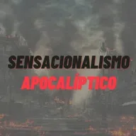 Sensacionalismo apocalíptico