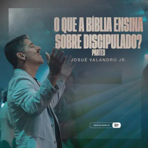 O que a Bíblia ensina sobre DISCIPULADO? - PARTE 3