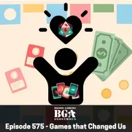 BGA 575: The Games That Changed Us Forever