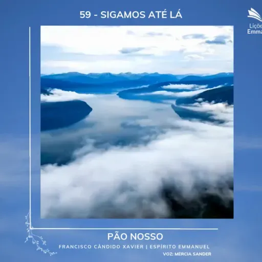 Pão Nosso - 59. Sigamos até lá