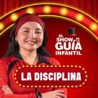 🏆 ¡La Disciplina Nos Hace Héroes! | El Show De La Guía Infantil🎭