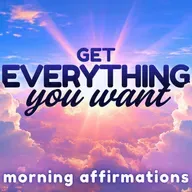 Get Everything You Want! Morning Affirmations | Law of Attraction