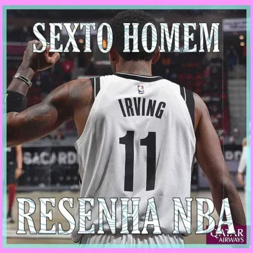 Resenha NBA: All-Stars, MVPs e os lapsos de loucura de Kyrie Irving 