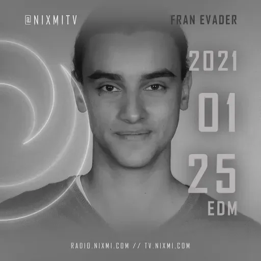 2021-01-25 - FRAN EVADER - EDM