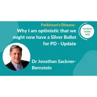 "Why I am optimistic that we might have a Silver Bullet for PD" - update by Dr. Sackner-Bernstein