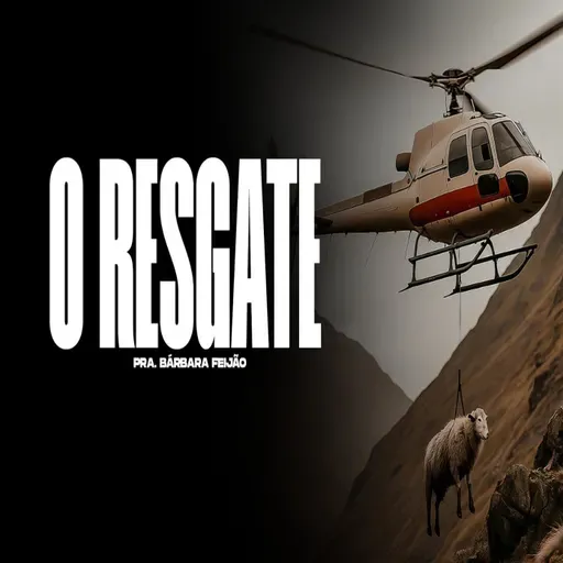 O RESGATE
