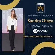 A VISÃO DO EMPREENDEDORISMO NO PAÍS POR SANDRA CHAYO