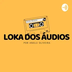 Loka dos Áudios