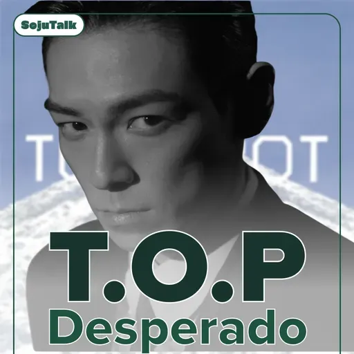 EP366: T.O.P, Kiss of Life, Kep1er!