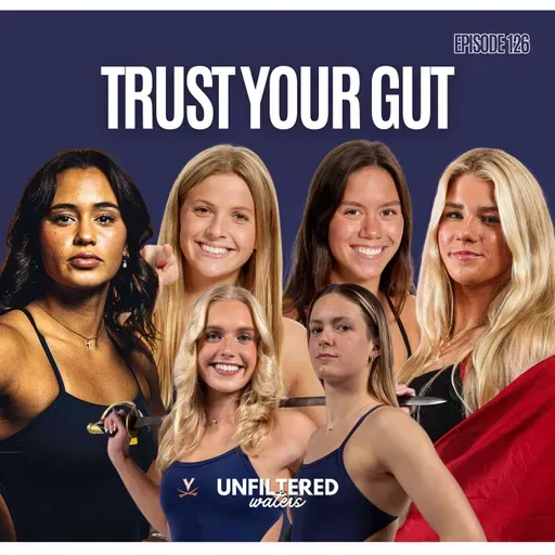 Trust Your Gut (NCAA Women) | Unfiltered Waters