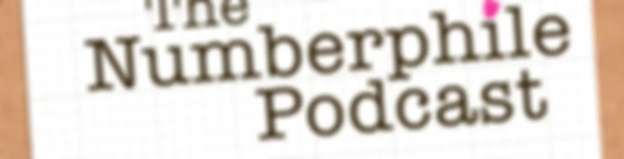 The Numberphile Podcast