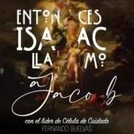 ENTONCES ISAAC LLAMO A JACOB con el líder de Célula de Cuidado Fernando Buelvas