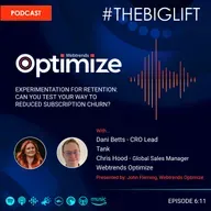 Series 6 Episode 11 - Experimentation for retention: Can you test your way to reduced subscription churn?