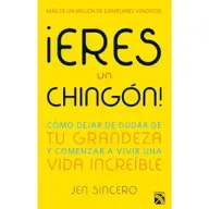 ¡Eres un chingón! - Jen Sincero
