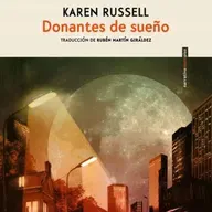 Donantes de sueño - Karen Russell