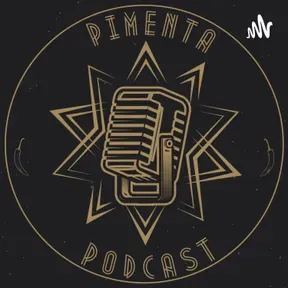 PIMENTA PODCAST