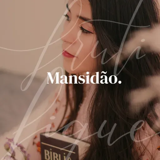Dia 10 - Mansidão