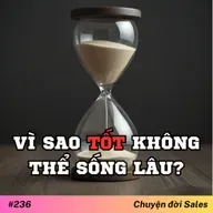 #236. Vì sao Tốt không thể sống lâu?