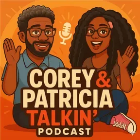 Corey And Patricia Talkin